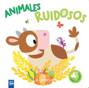 ANIMALES RUIDOSOS. LA GRANJA