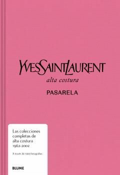 PASARELA YVES SAINT LAURENT ALTA COSTURA