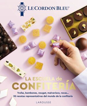 LA ESCUELA DE CONFITERIA. LE CORDON BLEU«