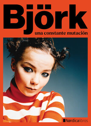 BJORK UNA CONSTANTE MUTACION - NORDICA L