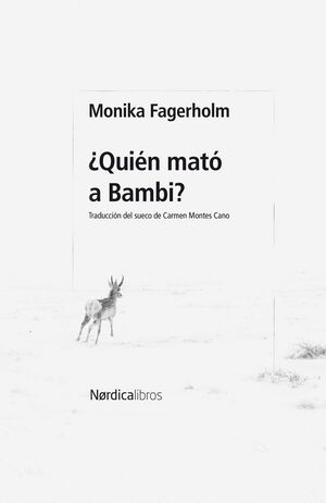 QUIEN MATO A BAMBI? - NORIDCA