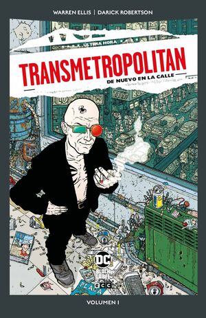 TRANSMETROPOLITAN VOL. 1 DE 10: DE NUEVO EN LA CALLE (DC POCKET)