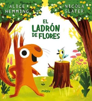 EL LADRON DE FLORES