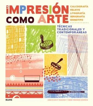 LA IMPRESION COMO ARTE (2024) - BLUME