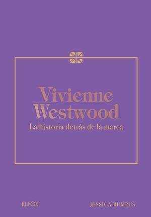 VIVIENNE WESTWOOD LA HISTORIA DETRAS DE LA MARCA