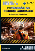 PREVENCIÓN DE RIESGOS LABORALES. CONCEPTOS GENERALES