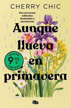 AUNQUE LLUEVA EN PRIMAVERA  (CAMPAÑA EDICIÓN LIMITADA)