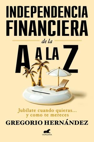 INDEPENDENCIA FINANCIERA: DE LA A A LA Z