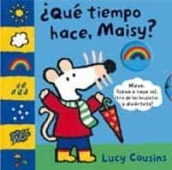 ¿QUÉ TIEMPO HACE HOY, MAISY?