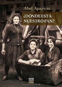 ¿DÓNDE ESTÁ NUESTRO PAN?