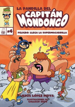 LA PANDILLA DEL CAPITAN MONDONGO 4