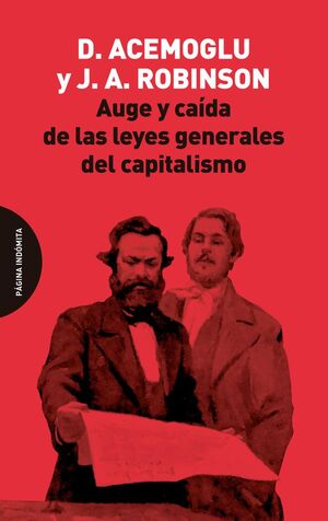 AUGE Y CAIDA DE LAS LEYES GENERALES DEL CAPITALISMO