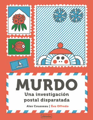 MURDO UNA INVESTIGACION POSTAL DISPARATA