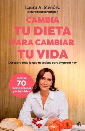 CAMBIA TU DIETA PARA CAMBIAR TU VIDA