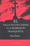 EL VALLE DE LOS CAÍDOS Y LA REPRESIÓN FRANQUISTA