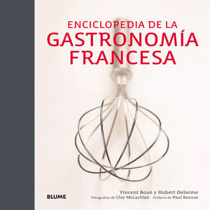 ENCICLOPEDIA DE LA GASTRONOMÍA FRANCESA