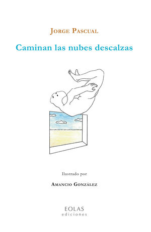 CAMINAN LAS NUBES DESCALZAS