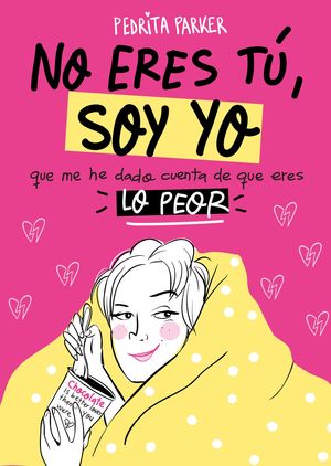 NO ERES TÚ, SOY YO