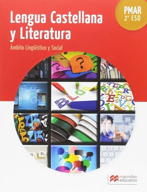 PMAR 2ºESO (I) LENGUA Y LITERATURA. ÁMBITO LINGÜÍSTICO Y SOCIAL (MACMILLAN)