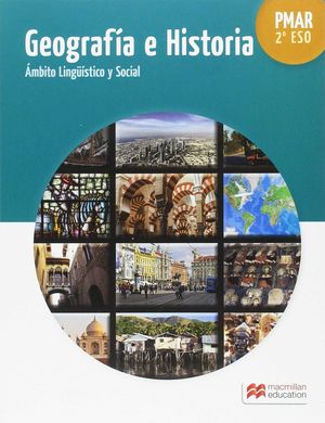 PMAR 2ºESO GEOGRAFÍA E HISTORIA. ÁMBITO LINGÜÍSTICO Y SOCIAL (MACMILLAN)