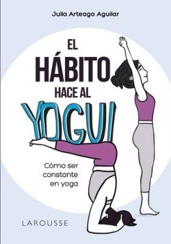 EL HÁBITO HACE AL YOGUI