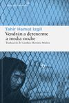 VENDRAN A DETENERME A MEDIA NOCHE