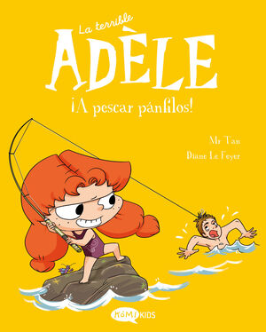 LA TERRIBLE ADELE 12. ¡A PESCAR PANFILOS!