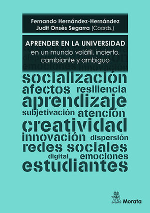 APRENDER EN LA UNIVERSIDAD EN UN MUNDO VOLÁTIL, INCIERTO, CAMBIANTE Y AMBIGUO