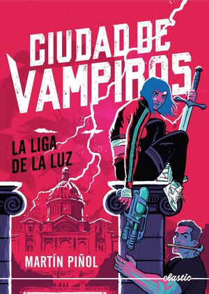 CIUDAD DE VAMPIROS 2. LA LIGA DE LA LUZ