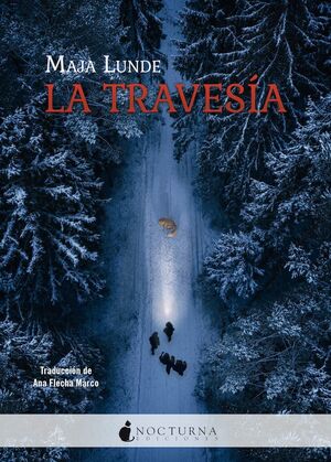 LA TRAVESIA - NOCTURNA EDICIONES