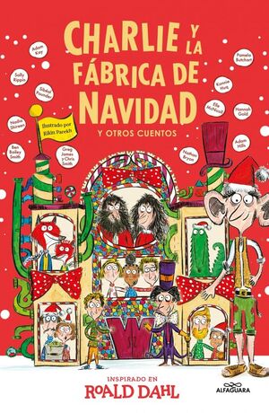 CHARLIE Y LA FÁBRICA DE NAVIDAD Y OTROS CUENTOS (COLECCIÓN ALFAGUARA CLÁSICOS)