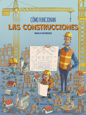 CÓMO FUNCIONAN LAS CONSTRUCCIONES