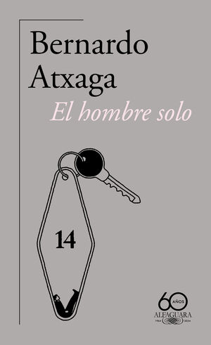 EL HOMBRE SOLO (60.º ANIVERSARIO DE ALFAGUARA)