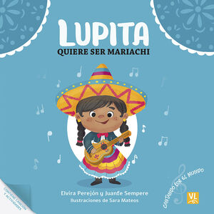 LUPITA QUIERE SER MARIACHI