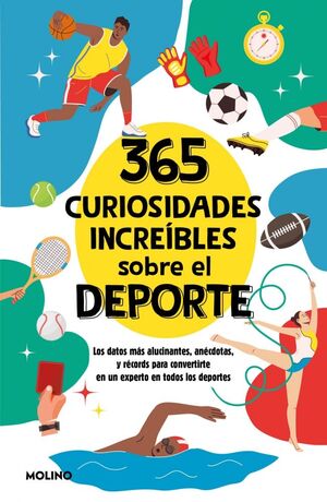 365 CURIOSIDADES INCREÍBLES SOBRE EL DEPORTE