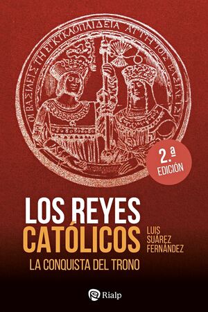 LOS REYES CATÓLICOS. LA CONQUISTA DEL TRONO