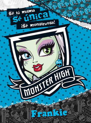 MONSTER HIGH. SE UNICA. FRANKIE