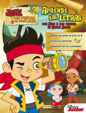 JAKE Y LOS PIRATAS DE NUNCA JAMÁS. APRENDE LAS LETRAS CON JAKE Y LOS PIRATAS DE