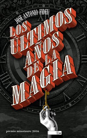 LOS ÚLTIMOS AÑOS DE LA MAGIA