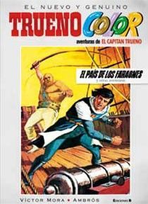 EL PAÍS DE LOS FARAONES Y OTRAS AVENTURAS DE EL CAPITÁN TRUENO (TRUENO COLOR 3)