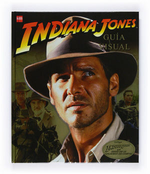 INDIANA JONES. GUÍA VISUAL