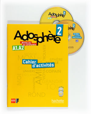 MÉTHODE DE FRANÇAIS 2. ADOSPHÈRE. CAHIER D'ACTIVITÉS