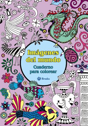 IMÁGENES DEL MUNDO. CUADERNO PARA COLOREAR