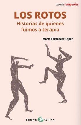 LOS ROTOS. HISTORIAS DE QUIENES FUIMOS A TERAPIA