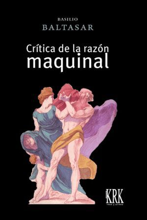 CRITICA DE LA RAZÓN MAQUINAL