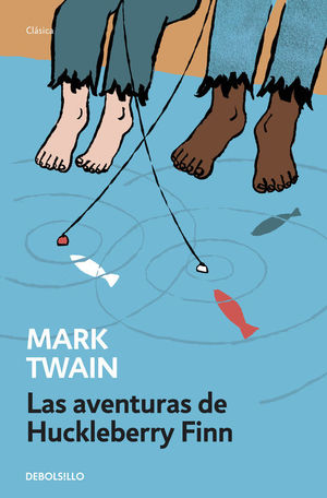 LAS AVENTURAS DE HUCKLEBERRY FINN