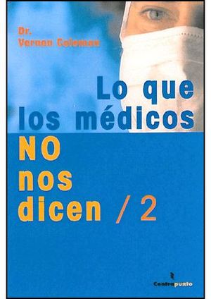 LO QUE LOS MÉDICOS NO NOS DICEN/2