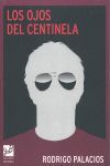 OJOS DEL CENTINELA, LOS