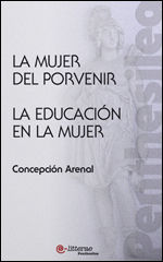 LA MUJER DEL PORVENIR. LA EDUCACIÓN EN LA MUJER