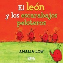 EL LEÓN Y LOS ESCARABAJOS PELOTEROS